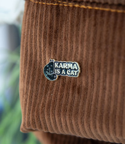Karma is a Cat Enamel Pin - Philosophical Feline Accessory, Perfect for Philosophy Buffs and Cat Admirers
