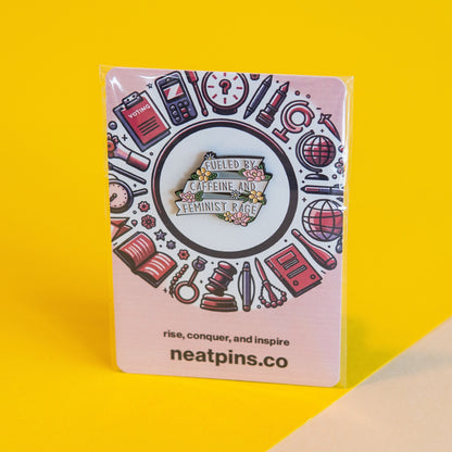 Empowerment in a Pin: Caffeine and Feminist Rage Enamel Badge